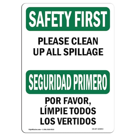 Signmission OSHA Sign Please Clean Up All Spillage Bilingual 18in X 12in Aluminum, 12" W, 18" L, Landscape OS-SF-A-1218-L-10843